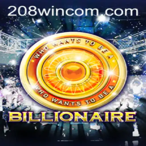 Billionaire Game: A New Era of Gaming with 208win