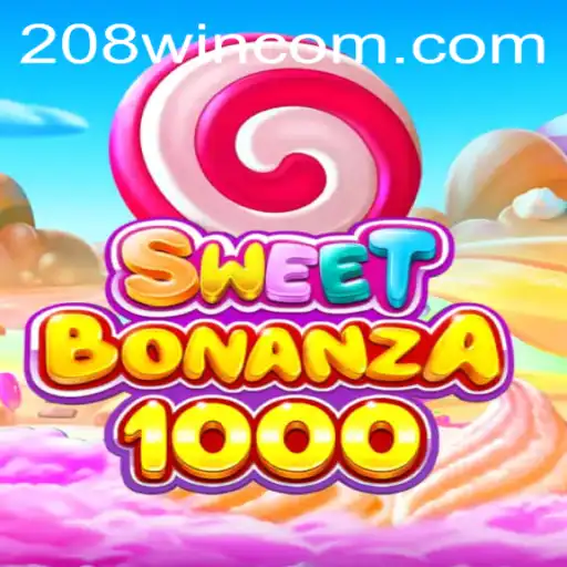 Exploring the Exciting World of SweetBonanza1000 and the Thrill of Achieving a '208win'
